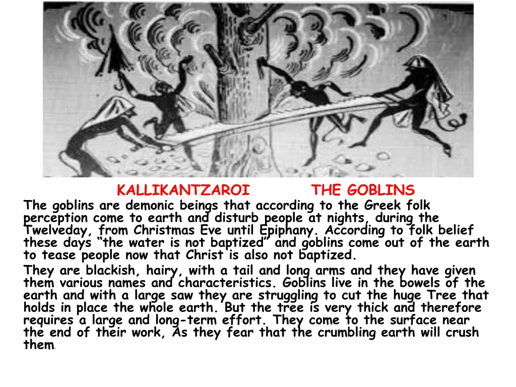 kallikantzaroi the goblins the goblins