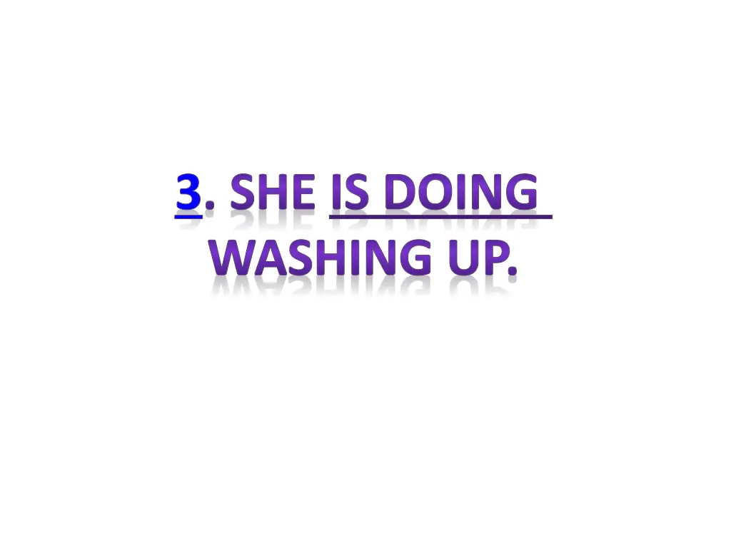 3 she is doing washing up