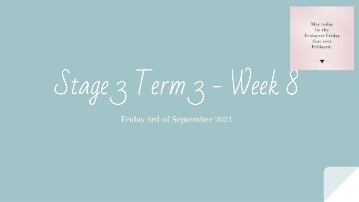 stage 3 term 3 week 8 friday 3rd of september 2021