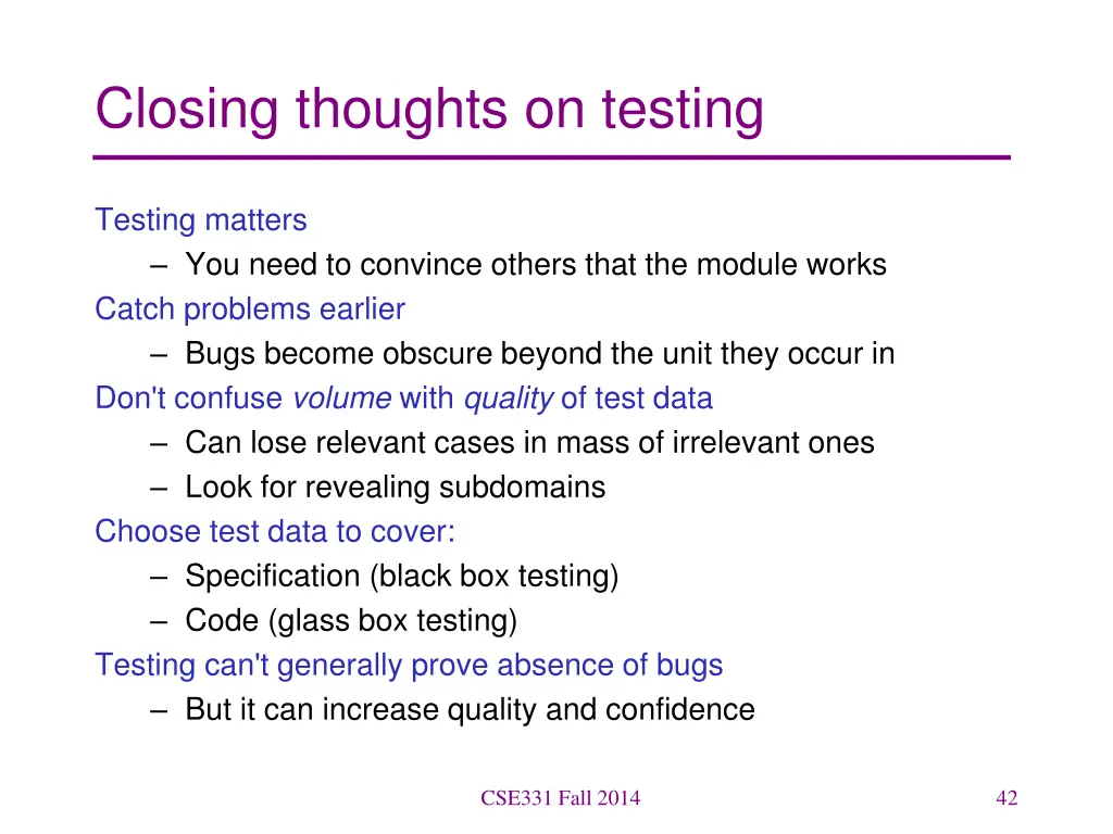 closing thoughts on testing