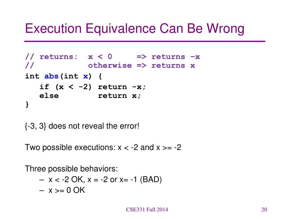 execution equivalence can be wrong