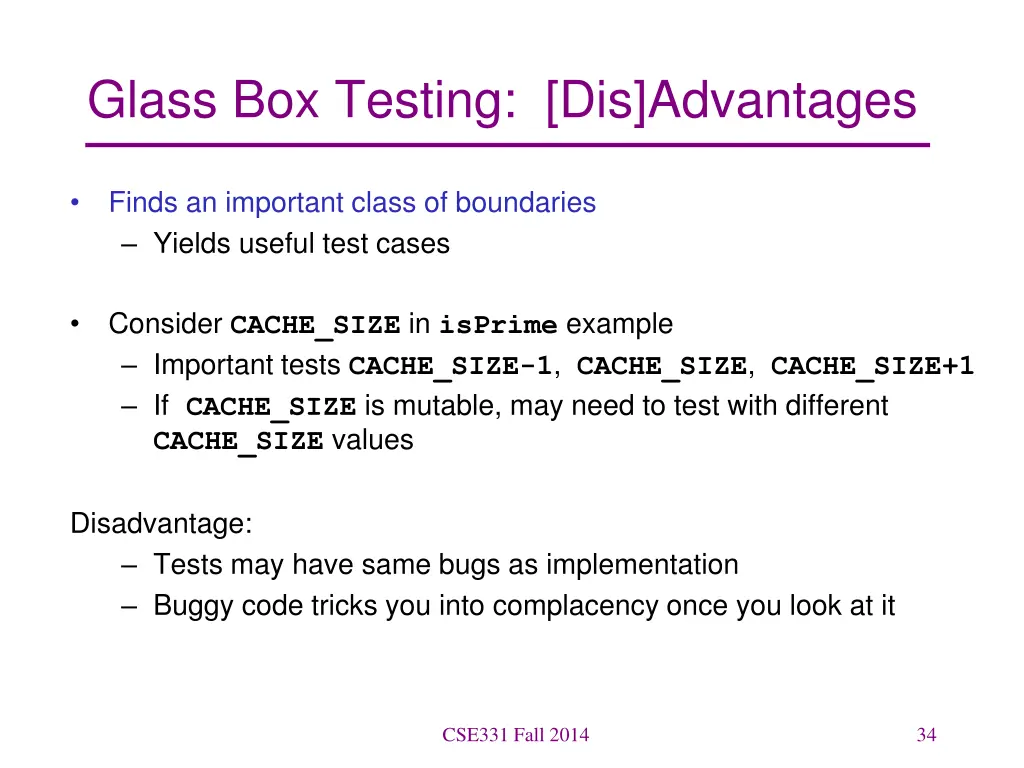 glass box testing dis advantages