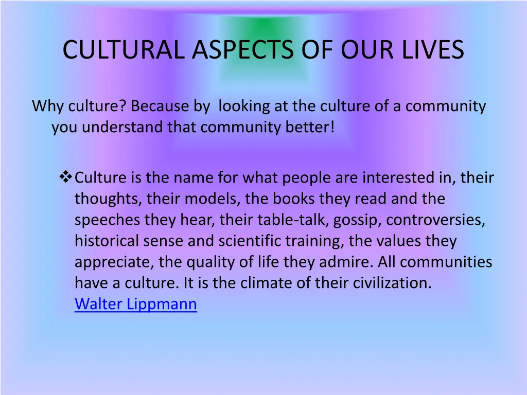 cultural aspects of our lives