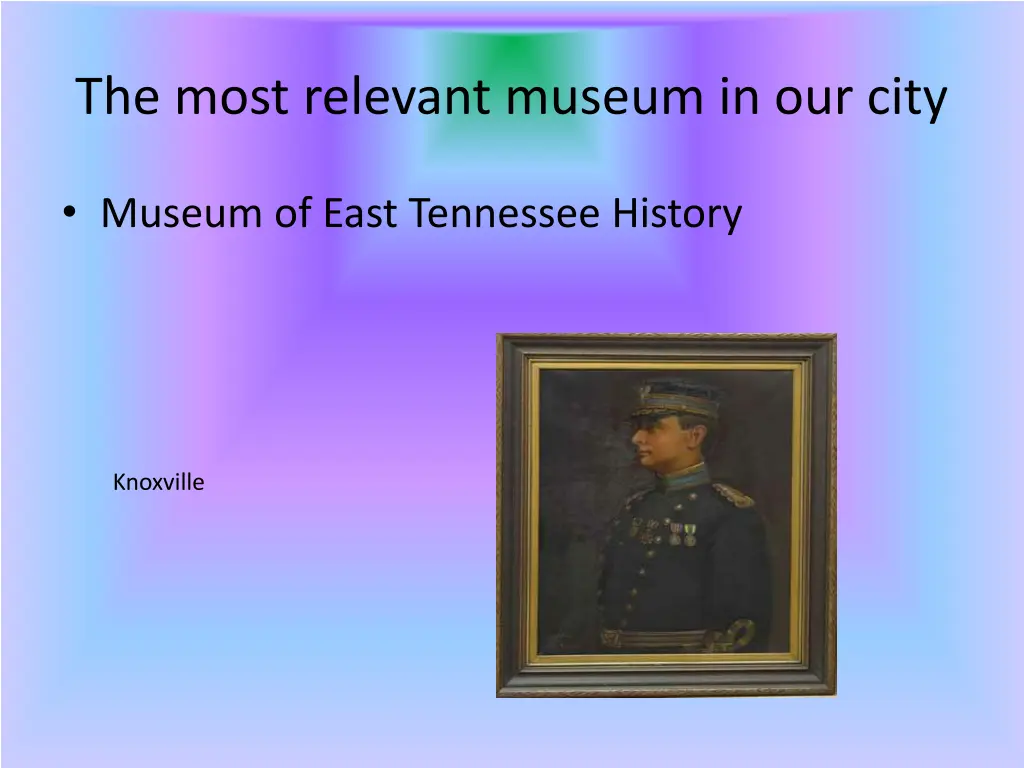 the most relevant museum in our city