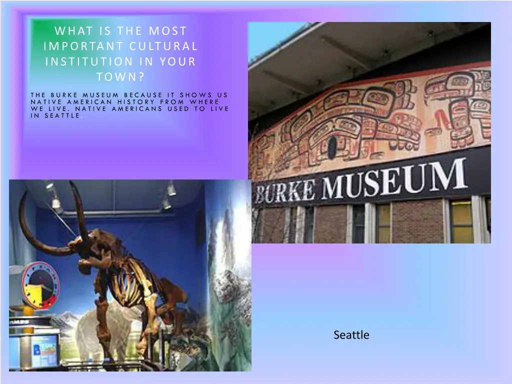 what is the most important cultural institution