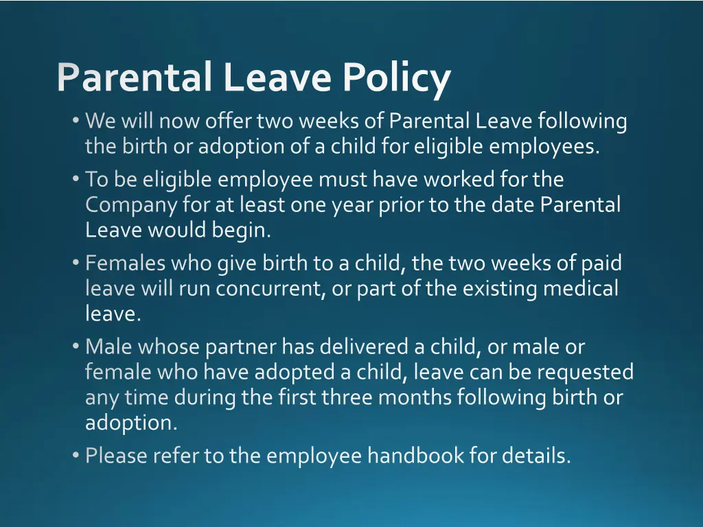 parental leave policy we will now offer two weeks