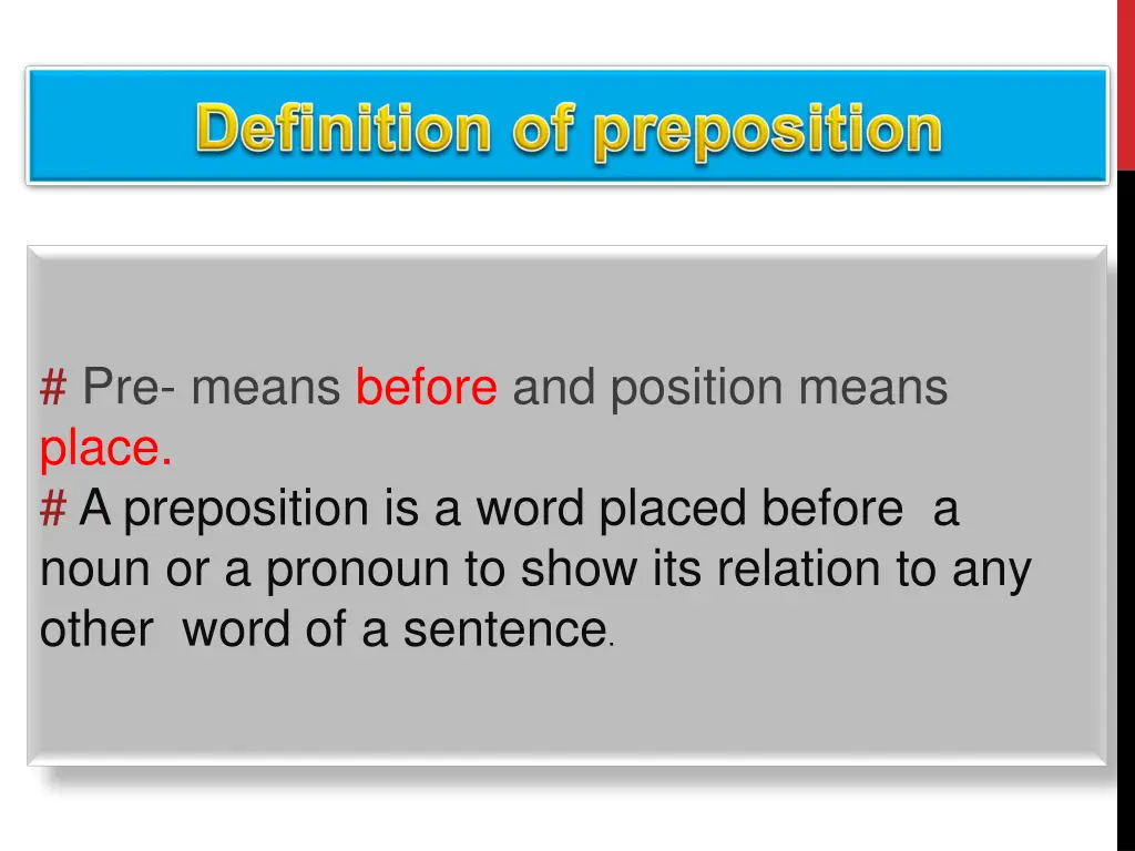 pre means before and position means place