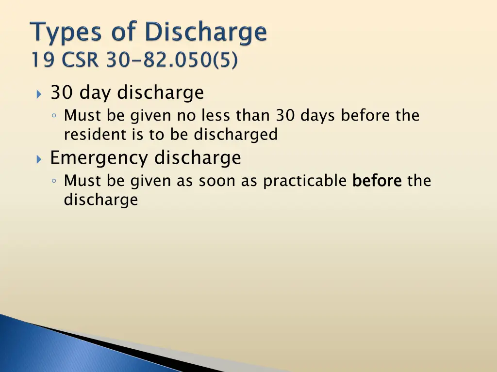 30 day discharge must be given no less than