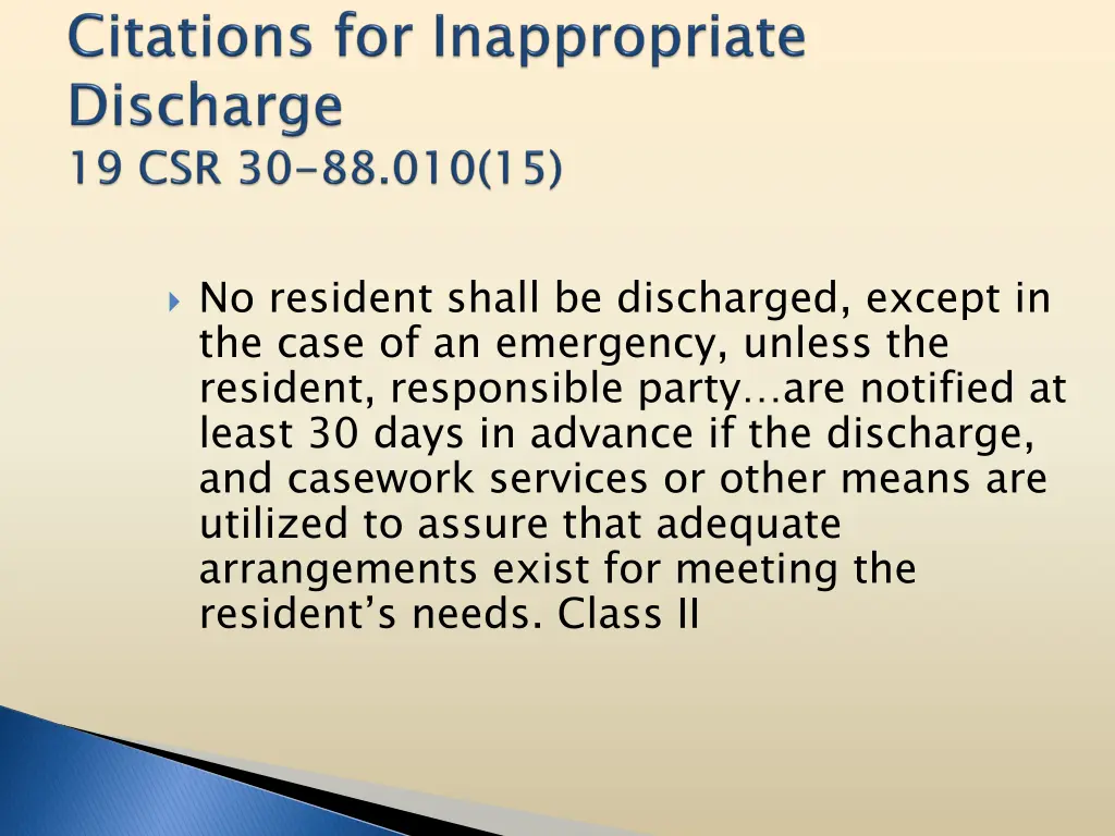 no resident shall be discharged except