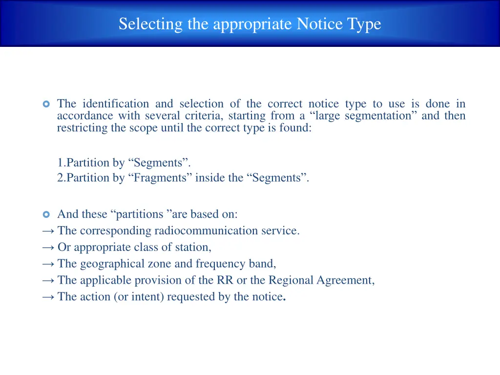 selecting the appropriate notice type