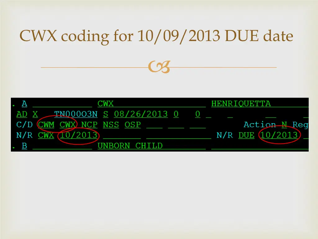 cwx coding for 10 09 2013 due date