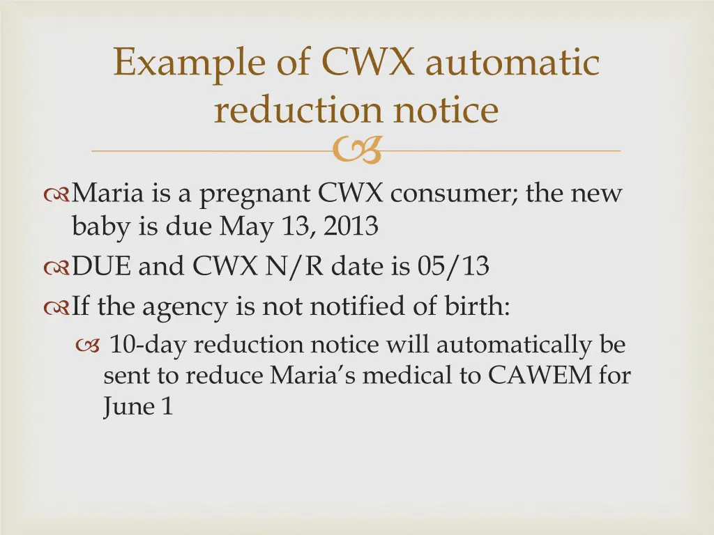 example of cwx automatic reduction notice