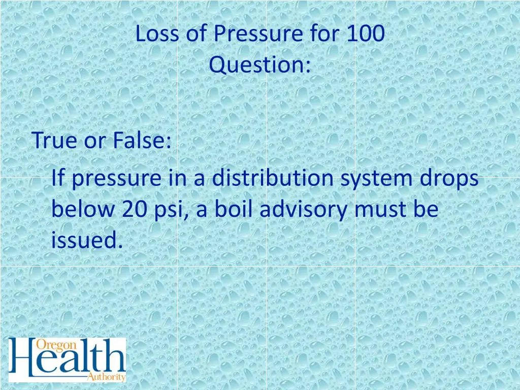 loss of pressure for 100 question