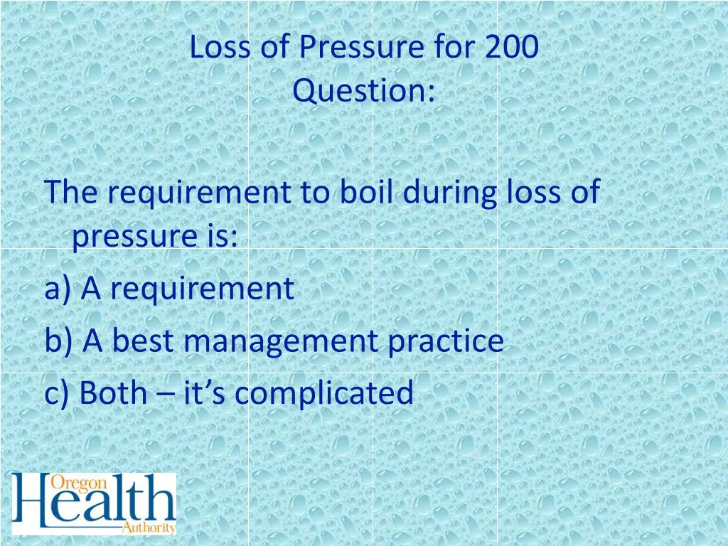 loss of pressure for 200 question