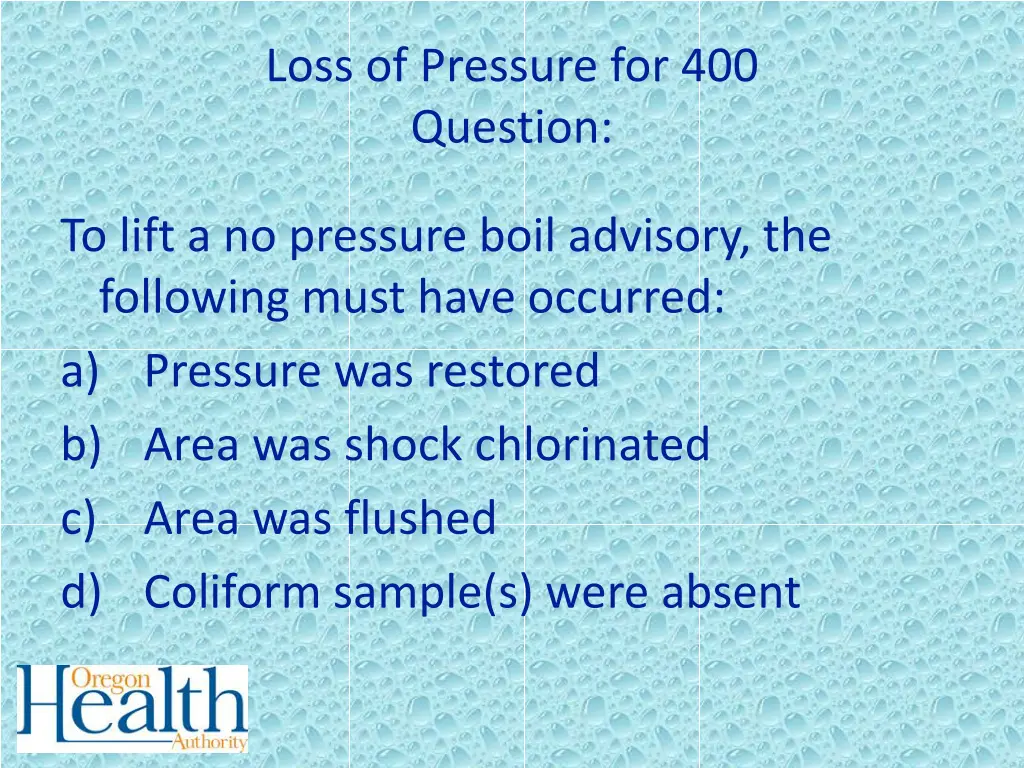 loss of pressure for 400 question