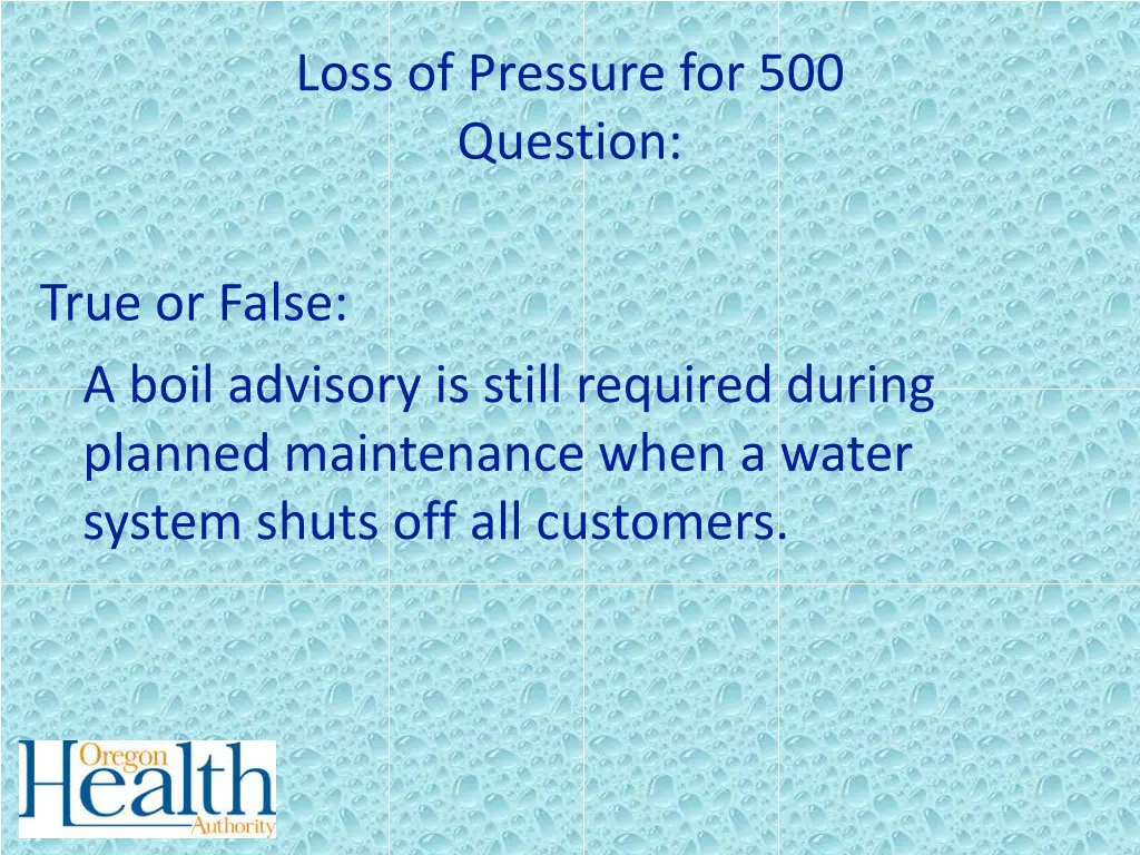 loss of pressure for 500 question