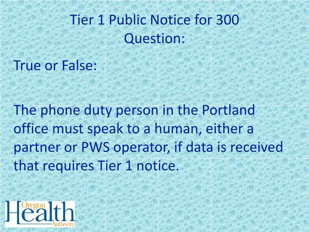 tier 1 public notice for 300 question