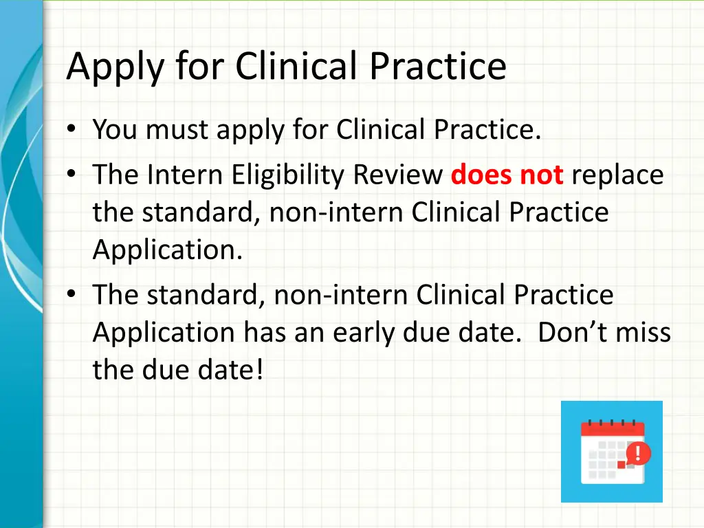 apply for clinical practice