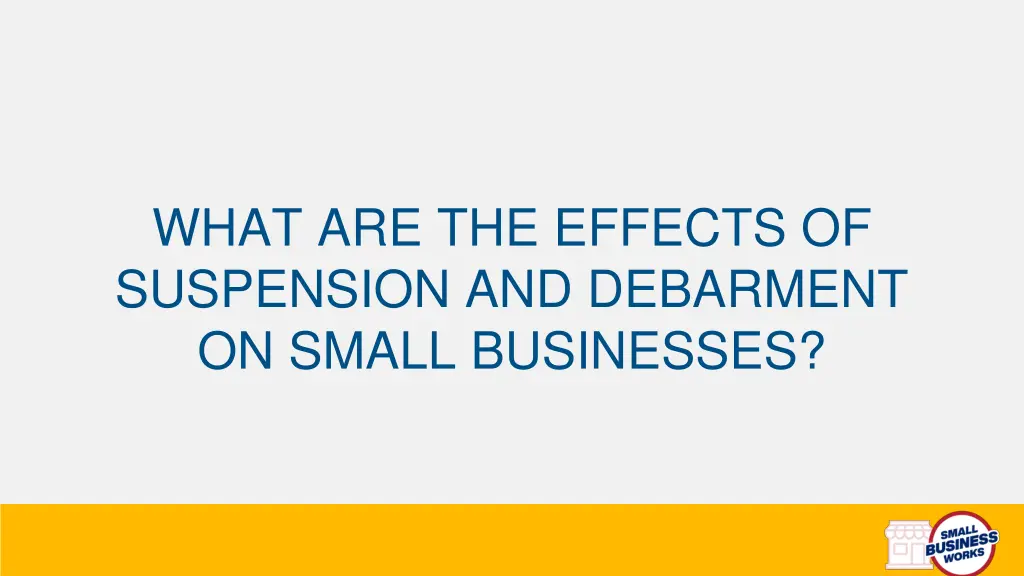 what are the effects of suspension and debarment