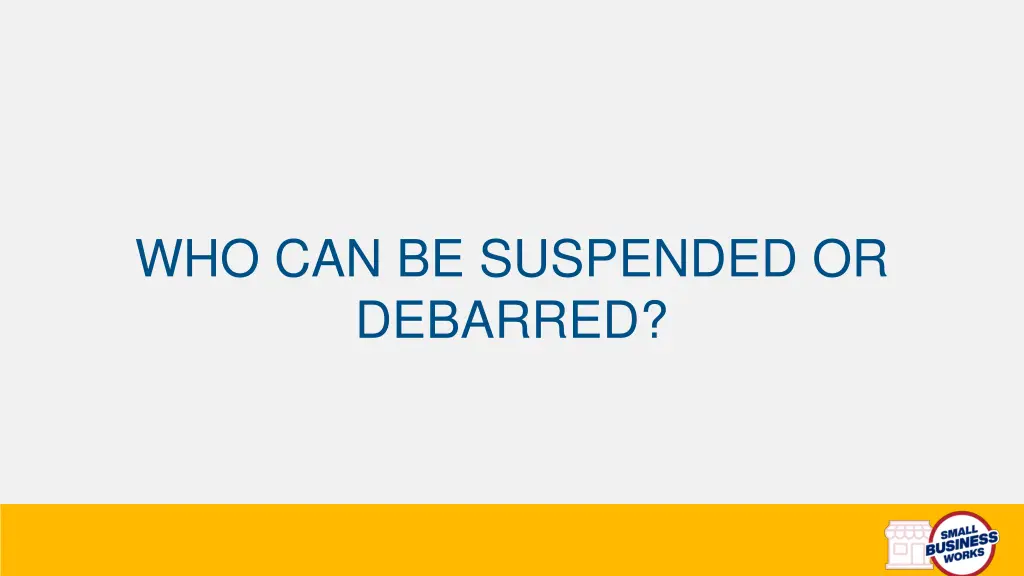 who can be suspended or debarred