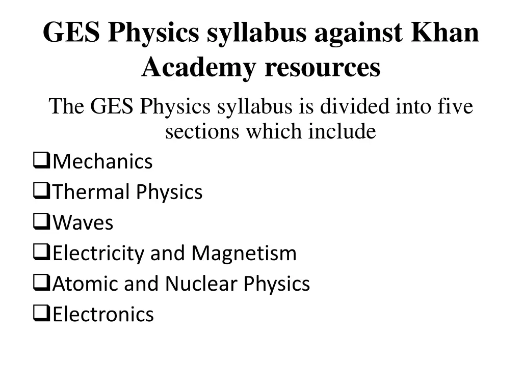 ges physics syllabus against khan academy