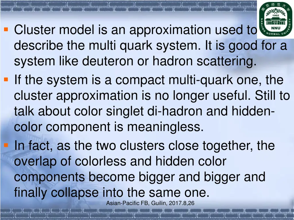 cluster model is an approximation used