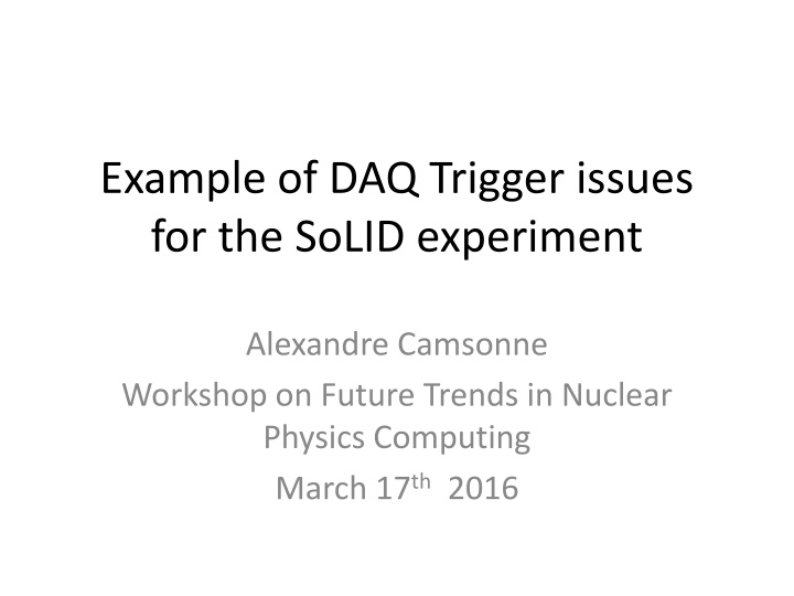 example of daq trigger issues for the solid