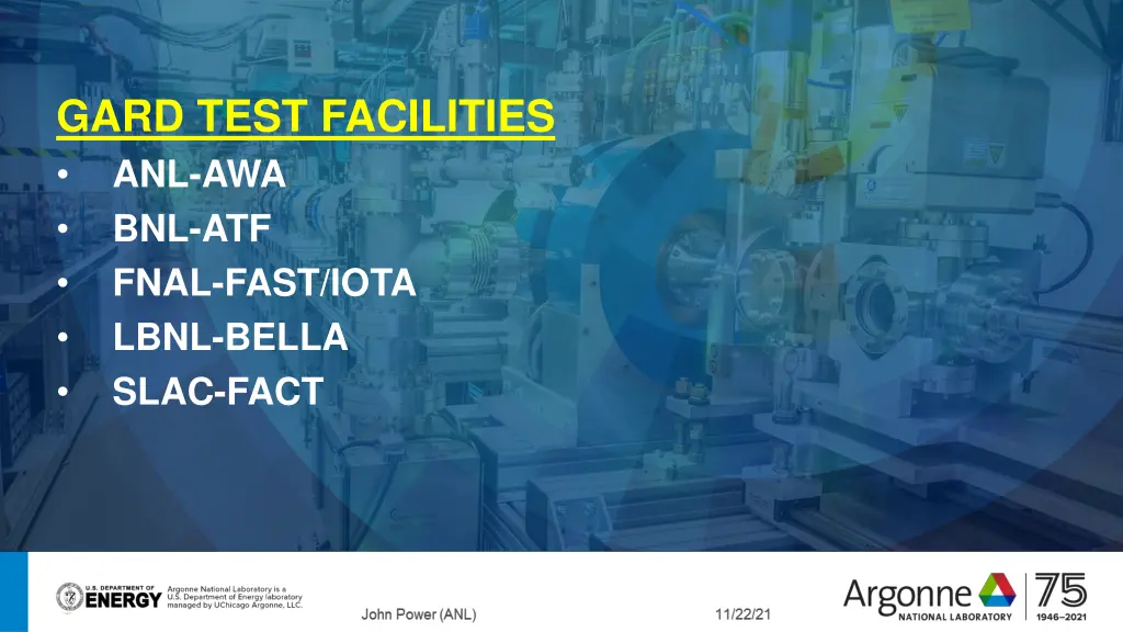 gard test facilities anl awa bnl atf fnal fast