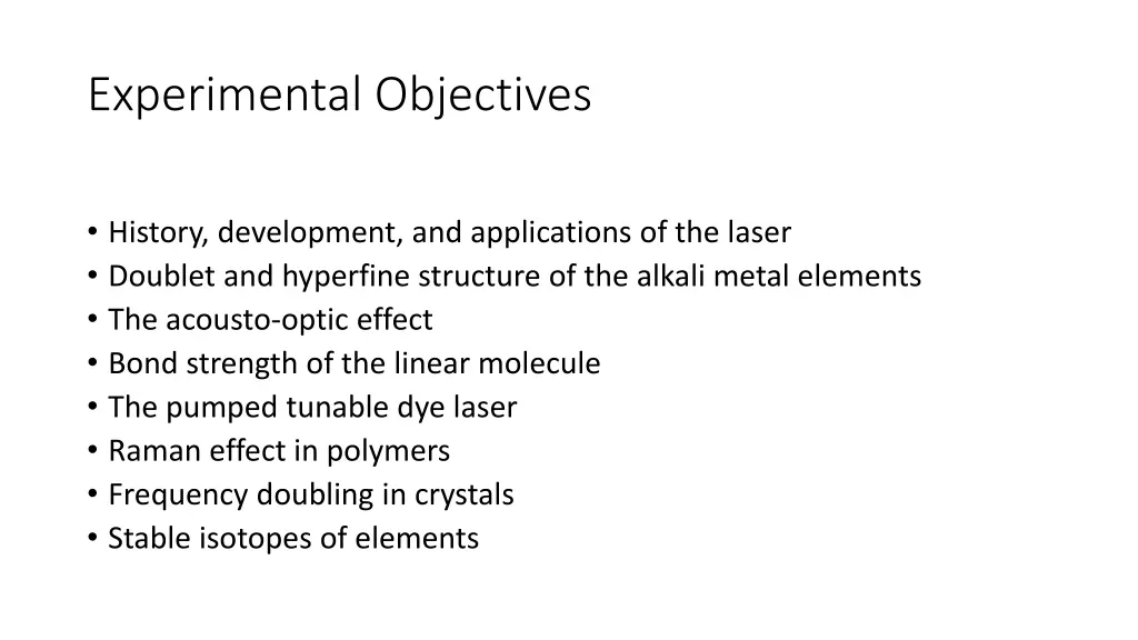 experimental objectives