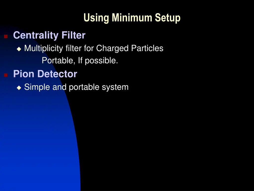 using minimum setup