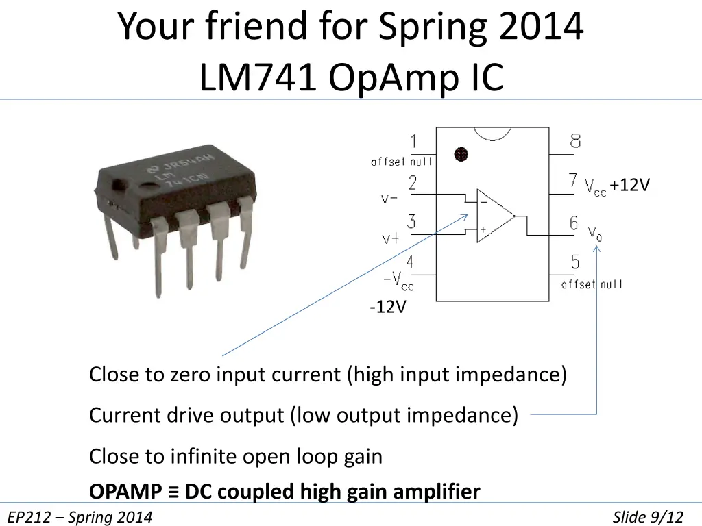 your friend for spring 2014 lm741 opamp ic