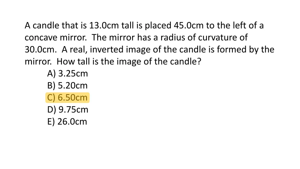 a candle that is 13 0cm tall is placed