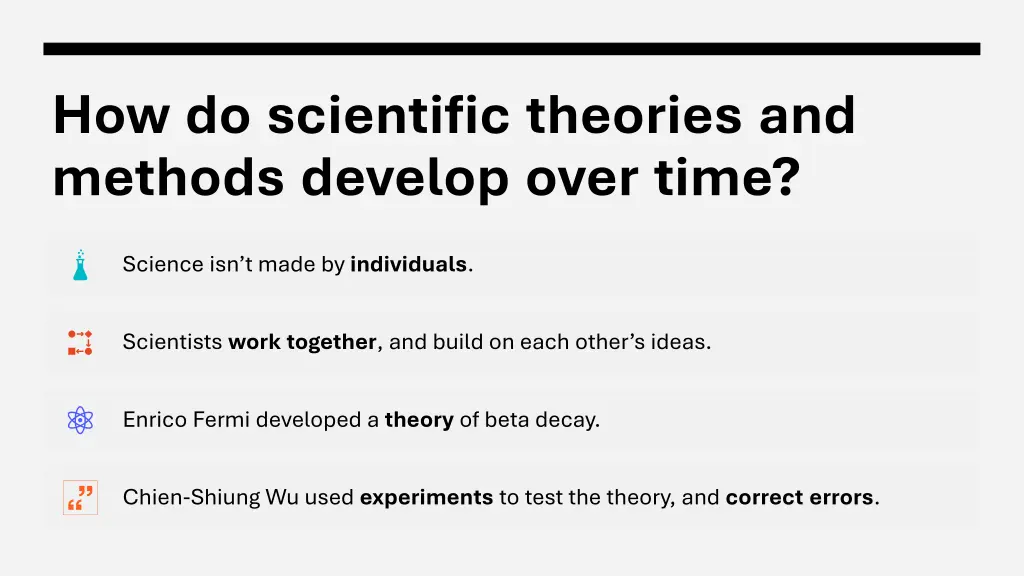 how do scientific theories and methods develop