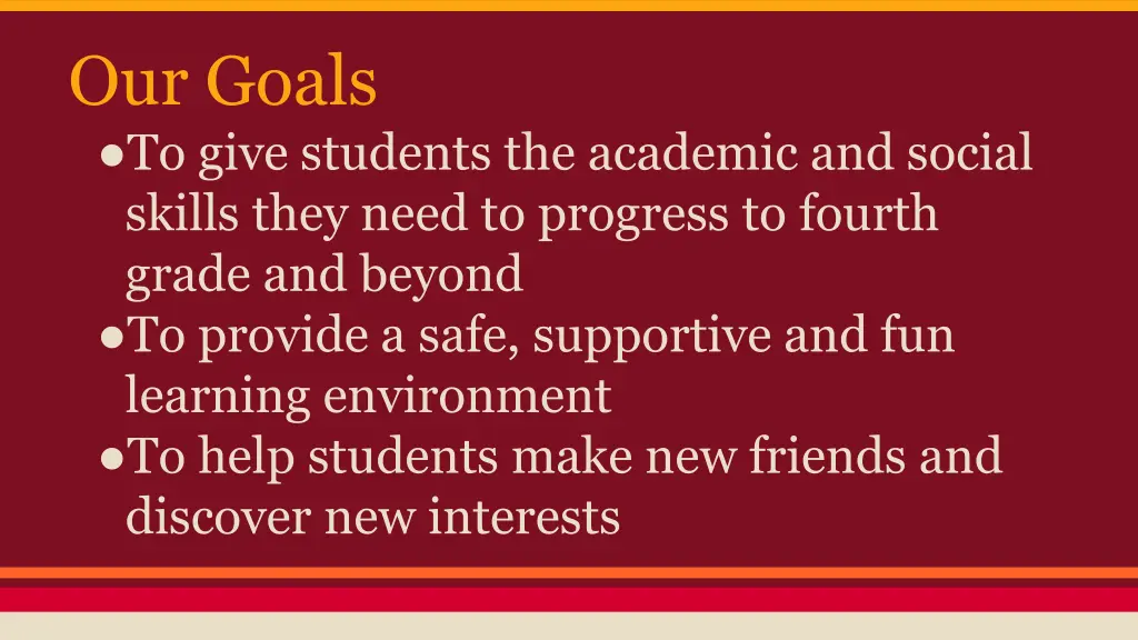 our goals to give students the academic