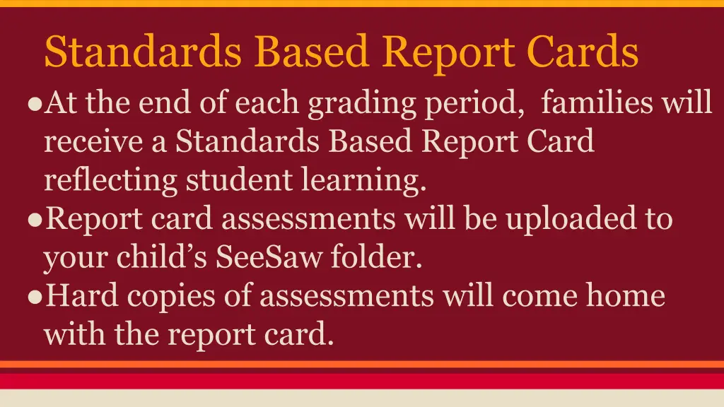 standards based report cards at the end of each