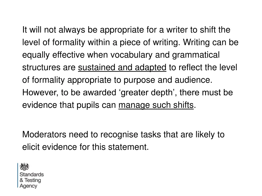 it will not always be appropriate for a writer