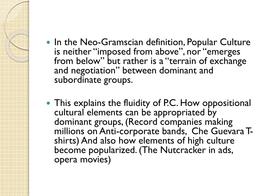 in the neo gramscian definition popular culture