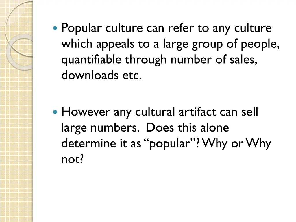 popular culture can refer to any culture which