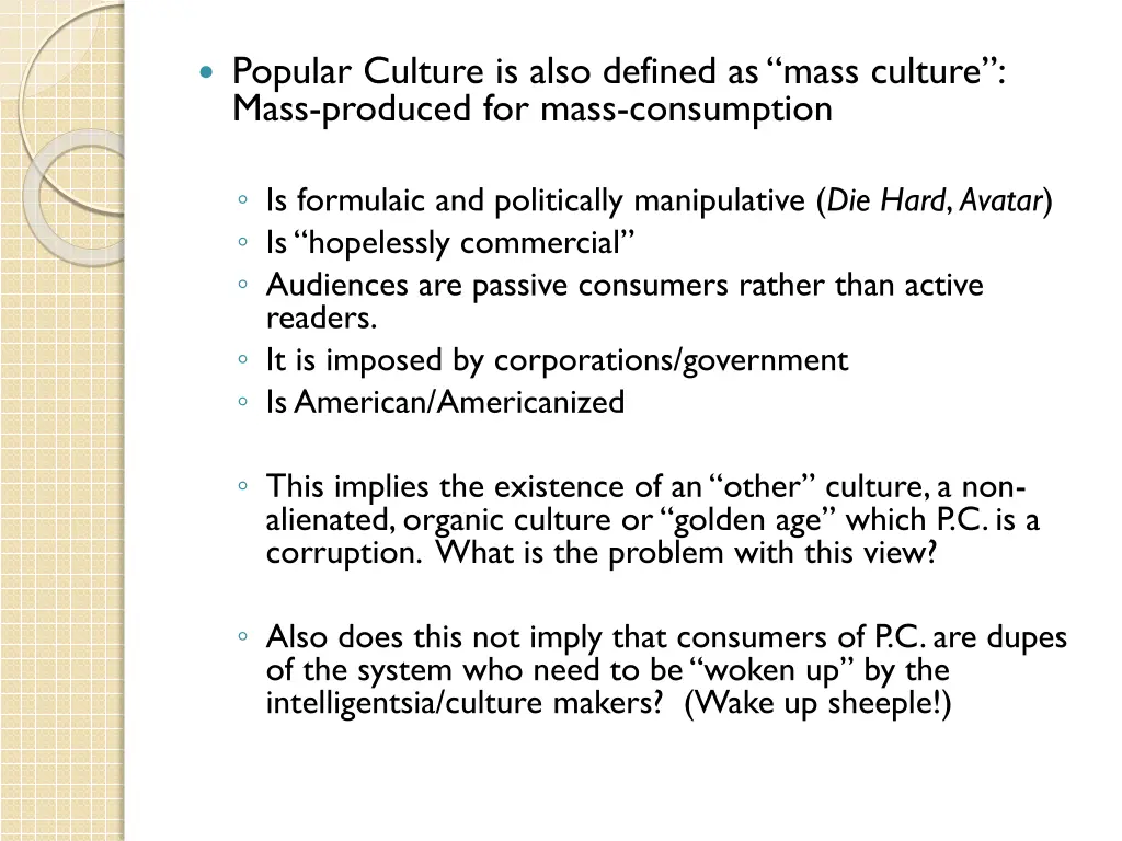 popular culture is also defined as mass culture