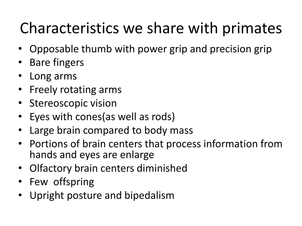 characteristics we share with primates opposable