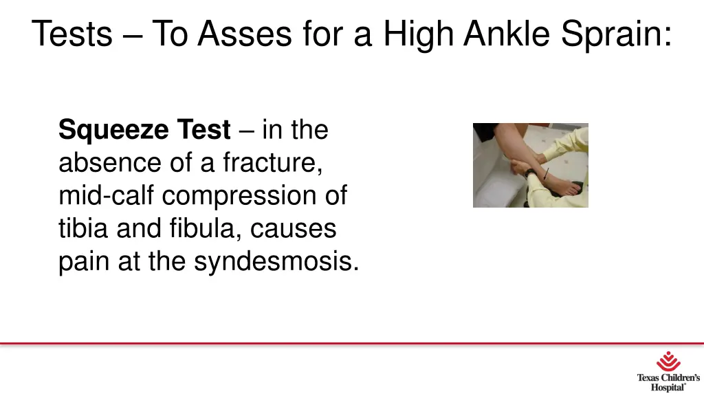 tests to asses for a high ankle sprain