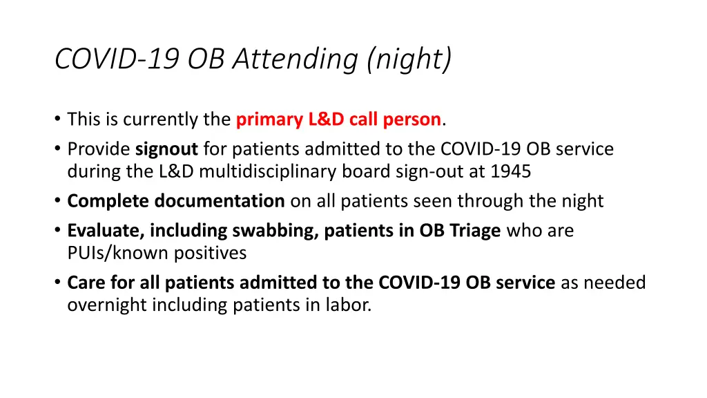 covid 19 ob attending night