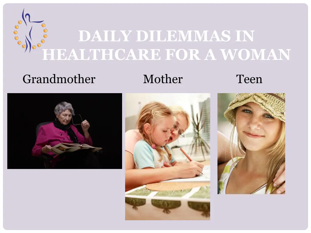 daily dilemmas in healthcare for a woman