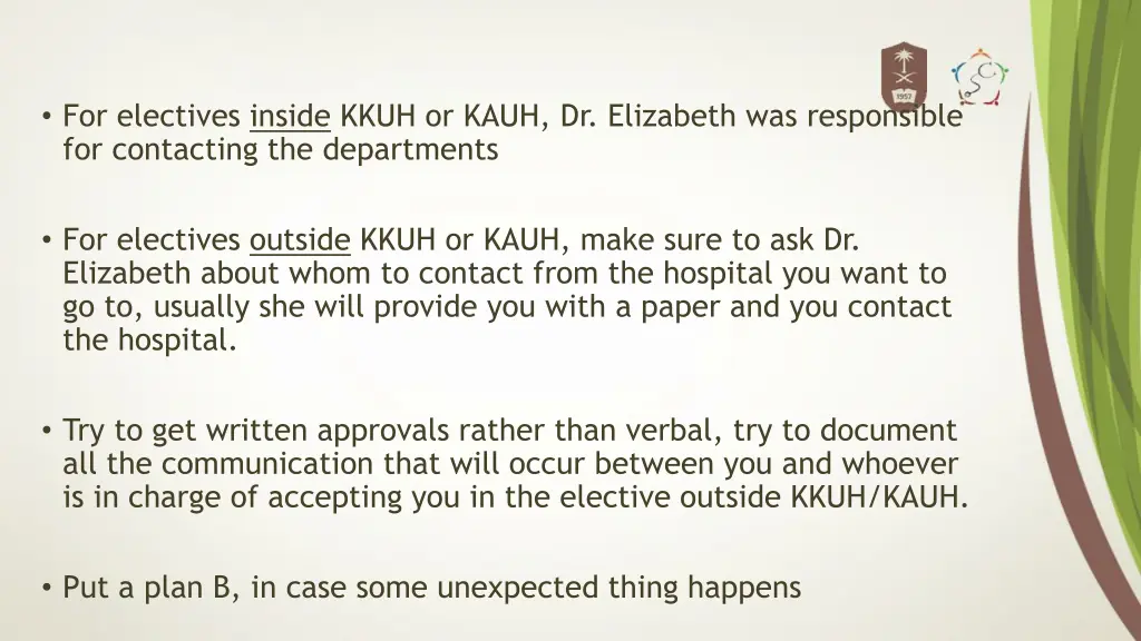 for electives inside kkuh or kauh dr elizabeth