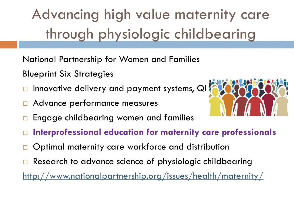 advancing high value maternity care through