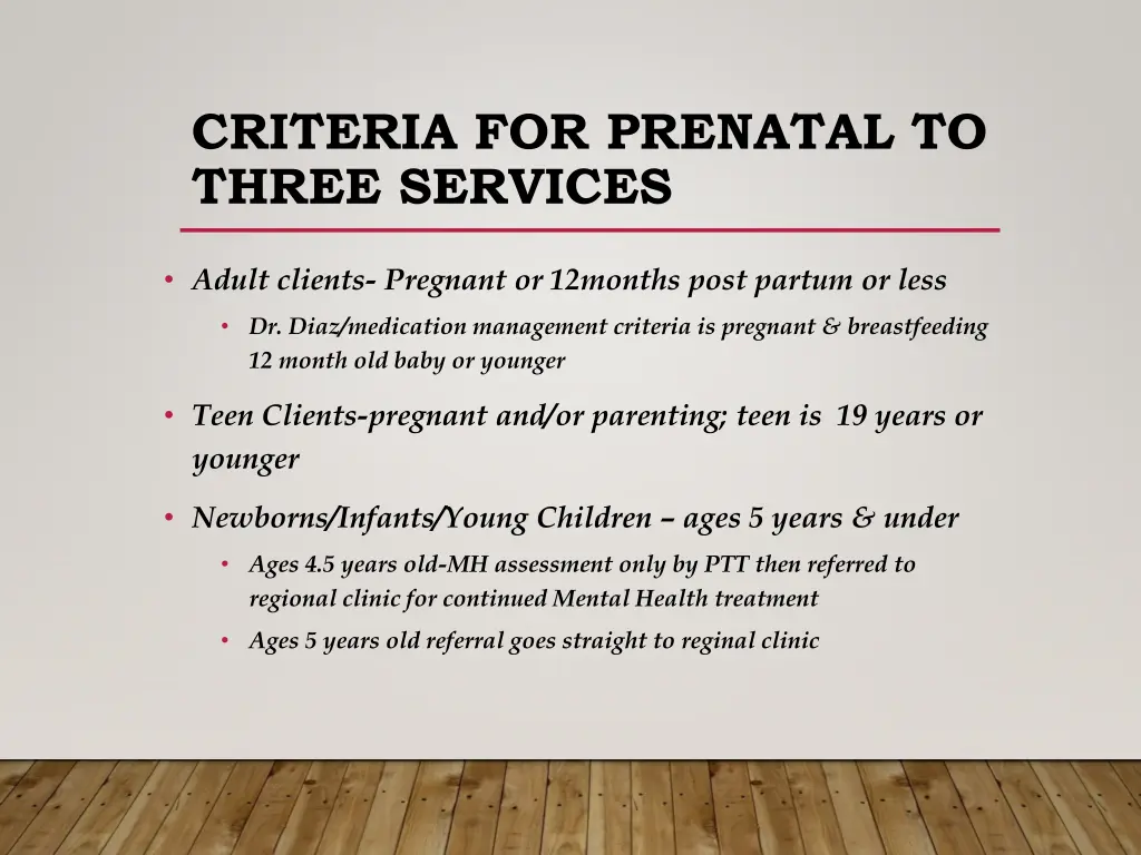 criteria for prenatal to three services