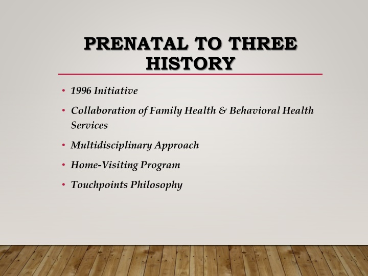 prenatal to three history