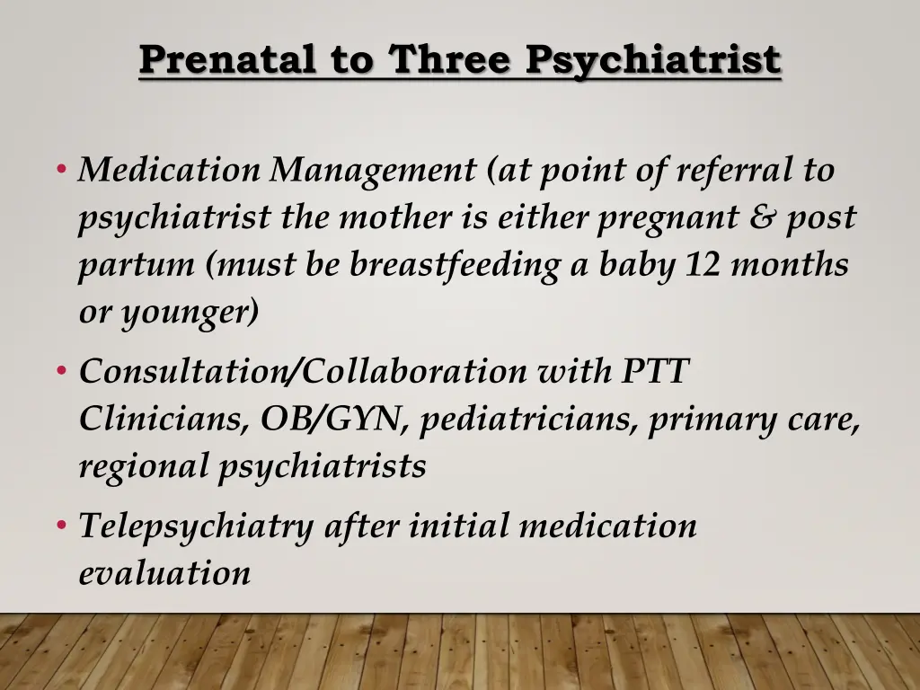 prenatal to three psychiatrist