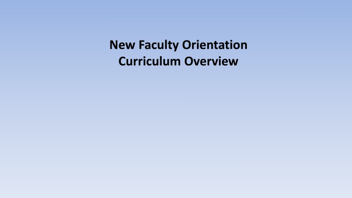 new faculty orientation curriculum overview