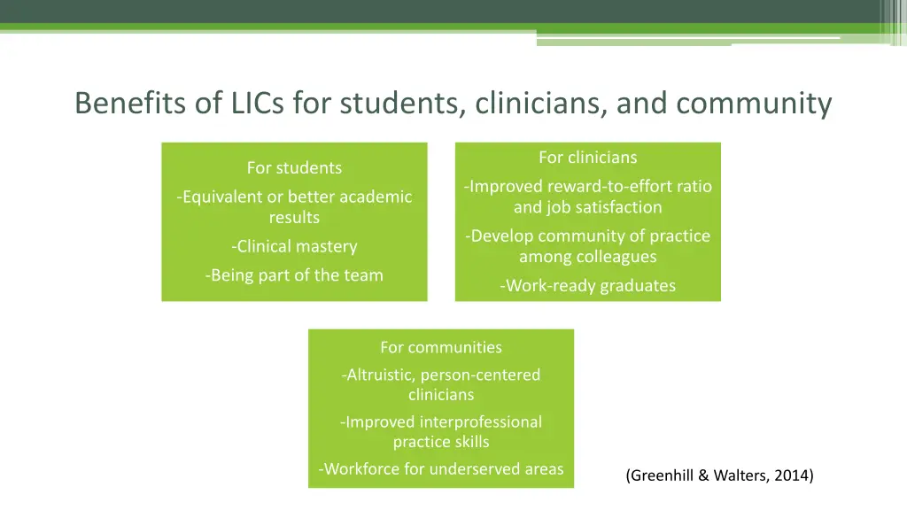 benefits of lics for students clinicians